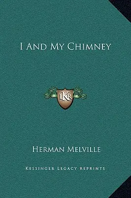 Moi et ma cheminée - I And My Chimney