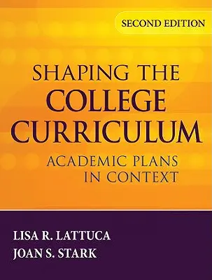 Façonner le programme d'études collégiales : Les plans académiques en contexte - Shaping the College Curriculum: Academic Plans in Context