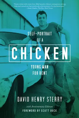 Le poulet : Autoportrait d'un jeune homme à louer - Chicken: Self-Portrait of a Young Man For Rent