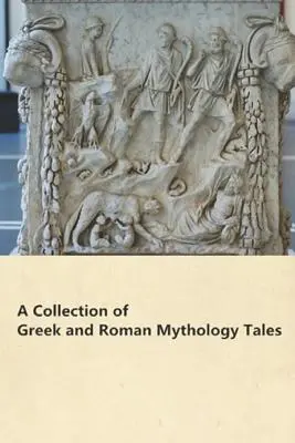 Un recueil de contes mythologiques grecs et romains - A Collection of Greek and Roman Mythology Tales