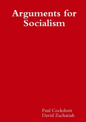 Arguments en faveur du socialisme - Arguments for Socialism