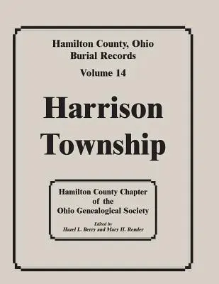 Comté de Hamilton, Ohio, Registres de sépultures, Vol. 14 : Canton de Harrison - Hamilton County, Ohio, Burial Records, Vol. 14: Harrison Township