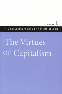 Les vertus du capitalisme - The Virtues of Capitalism