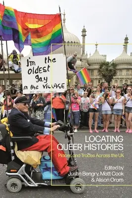 Localiser les histoires queer : Lieux et traces à travers le Royaume-Uni - Locating Queer Histories: Places and Traces Across the UK