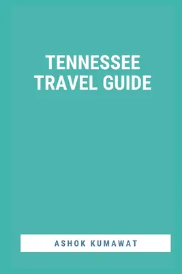 Guide du Tennessee - Tennessee Travel Guide