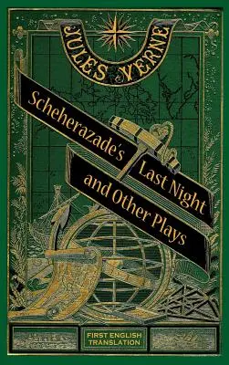 La dernière nuit de Shéhérazade et autres pièces (livre relié) - Scheherazade's Last Night and Other Plays (hardback)