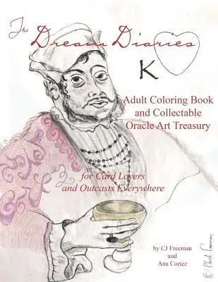 Le journal des rêves : Livre de coloriage pour adultes et Trésor d'art Oracle à collectionner - The Dream Diaries: Adult Coloring Book and Collectable Oracle Art Treasury