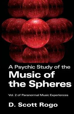 Une étude psychique de la musique des sphères - A Psychic Study of the Music of the Spheres