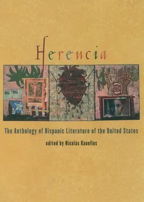 Herencia : L'anthologie de la littérature hispanique des États-Unis - Herencia: The Anthology of Hispanic Literature of the United States