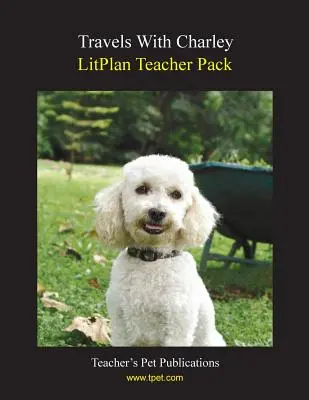 Litplan Teacher Pack : Voyages avec Charley - Litplan Teacher Pack: Travels with Charley