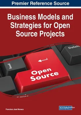 Modèles et stratégies d'affaires pour les projets Open Source - Business Models and Strategies for Open Source Projects