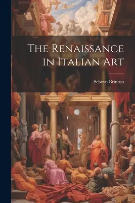 La Renaissance dans l'art italien - The Renaissance in Italian Art