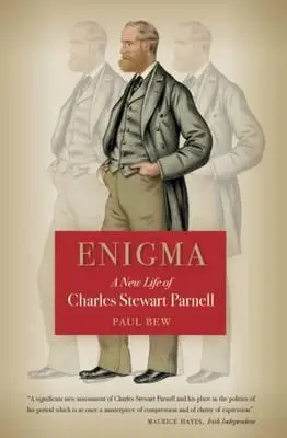 Enigma : Une nouvelle vie pour Charles Stewart Parnell - Enigma: A New Life of Charles Stewart Parnell