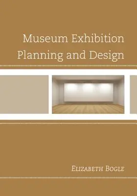 Planification et conception d'expositions muséales - Museum Exhibition Planning and Design