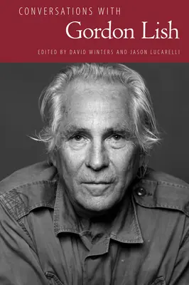 Conversations avec Gordon Lish - Conversations with Gordon Lish