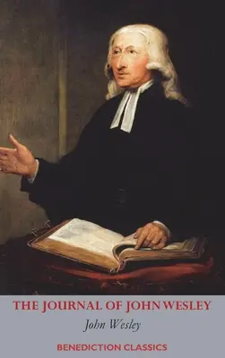 Le journal de John Wesley - The Journal of John Wesley