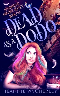 Dead as a Dodo : Un mystère paranormal de sorcière cozy - Dead as a Dodo: A Paranormal Cozy Witch Mystery