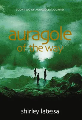 Auragole de la Voie (Livre 2) - Auragole of the Way (Book Two)