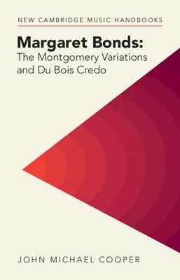 Margaret Bonds : Les Variations Montgomery et le Credo de Du Bois - Margaret Bonds: The Montgomery Variations and Du Bois Credo