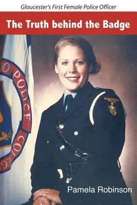 La vérité derrière l'insigne : La première femme officier de police de Gloucester - The Truth behind the Badge: Gloucester's First Female Police Officer