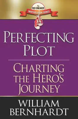 Perfectionnement de l'intrigue : le parcours du héros - Perfecting Plot: Charting the Hero's Journey