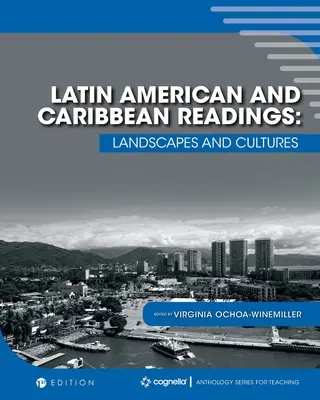 Amérique latine et Caraïbes : Lectures sur la culture, la géographie et l'histoire - Latin America and the Caribbean: Readings in Culture, Geography, and History