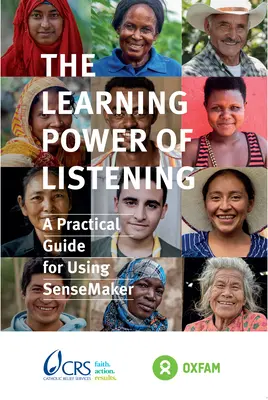 Le pouvoir d'apprentissage de l'écoute : Conseils pratiques pour l'utilisation de Sensemaker - The Learning Power of Listening: Practical Guidance for Using Sensemaker