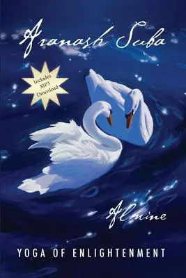 Aranash Suba : Yoga de l'illumination - Aranash Suba: Yoga of Enlightenment