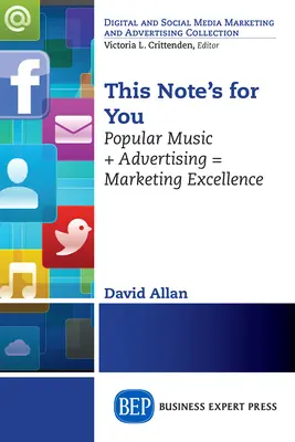 Cette note est pour vous : Musique populaire + publicité = excellence marketing - This Note's For You: Popular Music + Advertising = Marketing Excellence