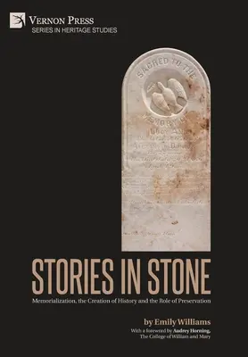 Histoires en pierre : La commémoration, la création de l'histoire et le rôle de la préservation - Stories in Stone: Memorialization, the Creation of History and the Role of Preservation