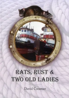 Rats, rouille et deux vieilles dames - Rats, Rust and Two Old Ladies