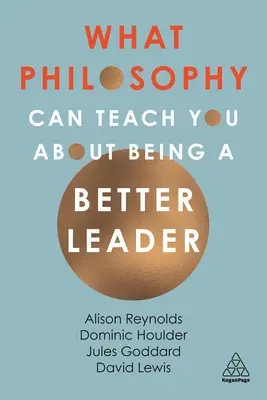 Ce que la philosophie peut vous apprendre pour devenir un meilleur leader - What Philosophy Can Teach You about Being a Better Leader