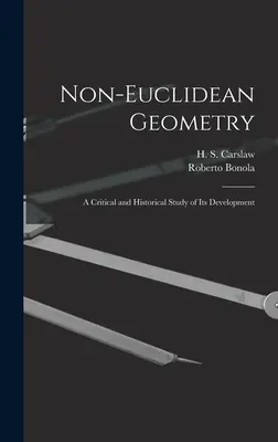 La géométrie non euclidienne : une étude critique et historique de son développement - Non-Euclidean Geometry; a Critical and Historical Study of its Development
