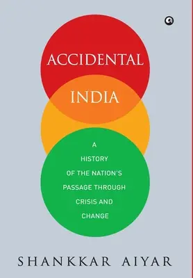 L'Inde accidentelle - Accidental India