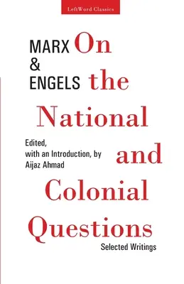 Sur les questions nationales et coloniales : Écrits choisis - On the National and Colonial Questions: Selected Writings
