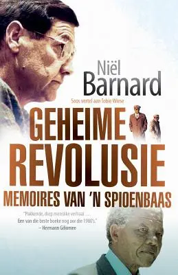 Geheime Revolusie : Mémoires d'un héros - Geheime Revolusie: Memoires van 'n spioenbaas