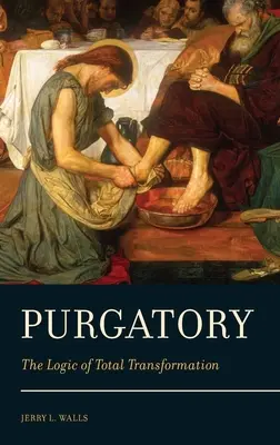 Le purgatoire : La logique de la transformation totale - Purgatory: The Logic of Total Transformation