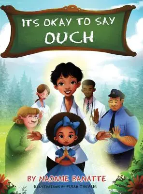 Il n'y a pas de mal à dire OUCH - Its Okay To Say OUCH