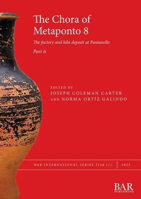 La Chora de Metaponto 8, partie ii - The Chora of Metaponto 8, Part ii