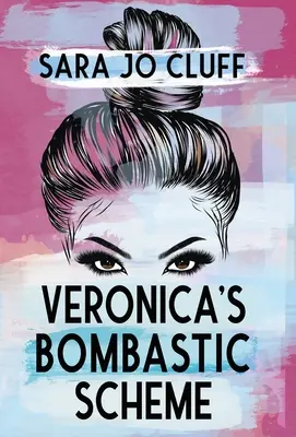 L'audace de Veronica - Veronica's Bombastic Scheme