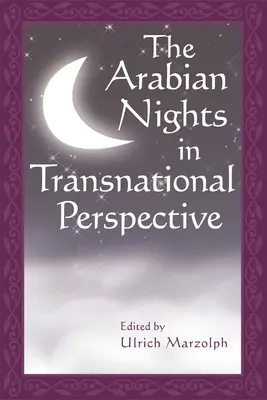 Les Mille et une nuits dans une perspective transnationale - The Arabian Nights in Transnational Perspective