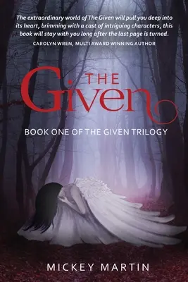 The Given : Premier livre de la trilogie Given - The Given: Book one of The Given Trilogy