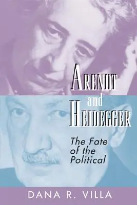 Arendt et Heidegger : Le destin du politique - Arendt and Heidegger: The Fate of the Political