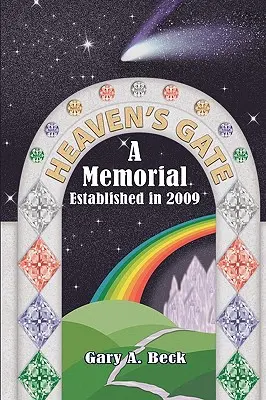 Heaven's Gate, un mémorial créé en 2009 - Heaven's Gate a Memorial Established 2009