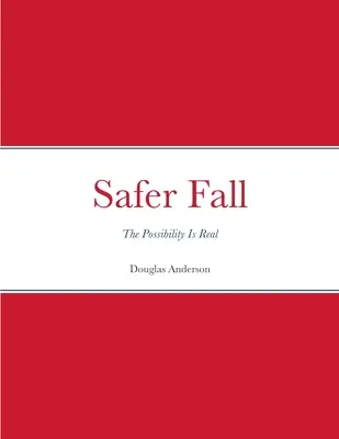 Une chute plus sûre - Safer Fall