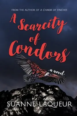 Une pénurie de condors - A Scarcity of Condors