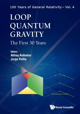 Gravité quantique à boucles : Les 30 premières années - Loop Quantum Gravity: The First 30 Years