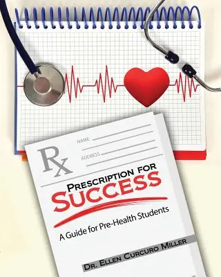 Prescription pour le succès : Un guide pour les étudiants en pré-santé - Prescription for Success: A Guide for Pre-Health Students