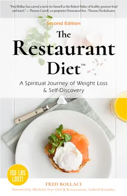 Le régime des restaurants : Un voyage spirituel de perte de poids et de découverte de soi - The Restaurant Diet: A Spiritual Journey of Weight Loss & Self Discovery