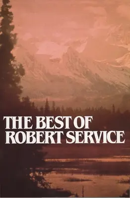 Le meilleur de Robert Service - Best of Robert Service